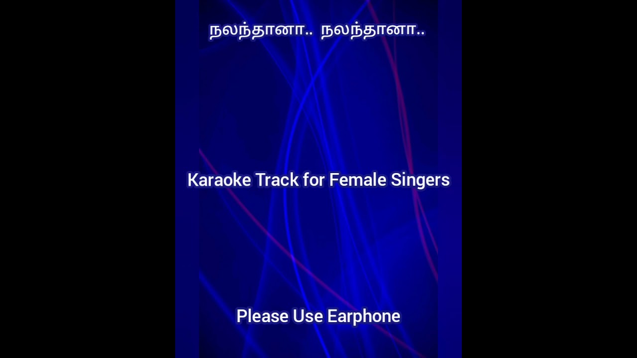 Nalanthana Nalanthana / Karaoke Track for Female Singers by Ramamoorthy @60 voice of 20