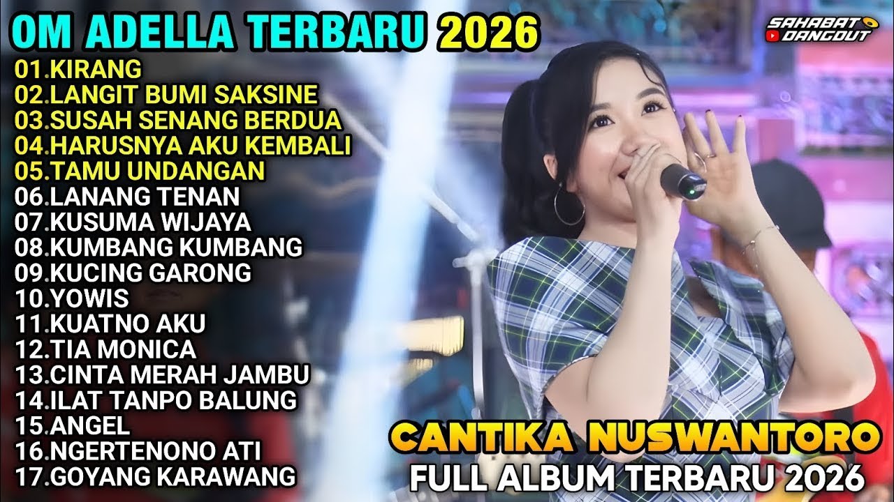 KIRANG - LANGIT BUMI DADI SEKSINE - SUSAH SENANG BERDUA \\ TERBARU OM ADELLA FULL ALBUM 2026