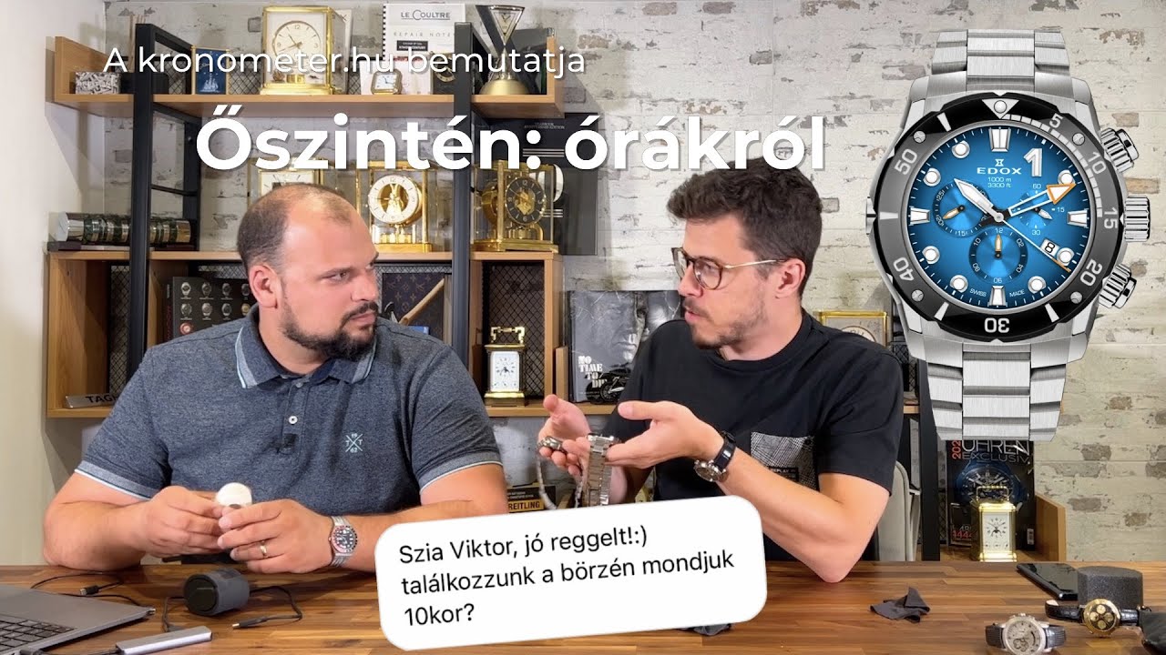 Viktor & Dávid első találkozása, 09.30 Budapesten nyilvános órabörze, Edox CO-1 I Őszintén: Órákról