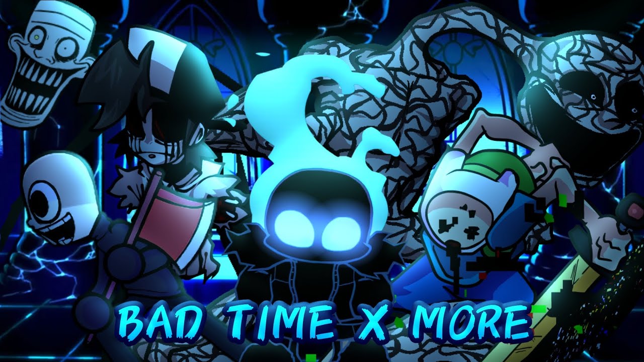 FNF' Mashup: Bad Time x More (27 Songs)
