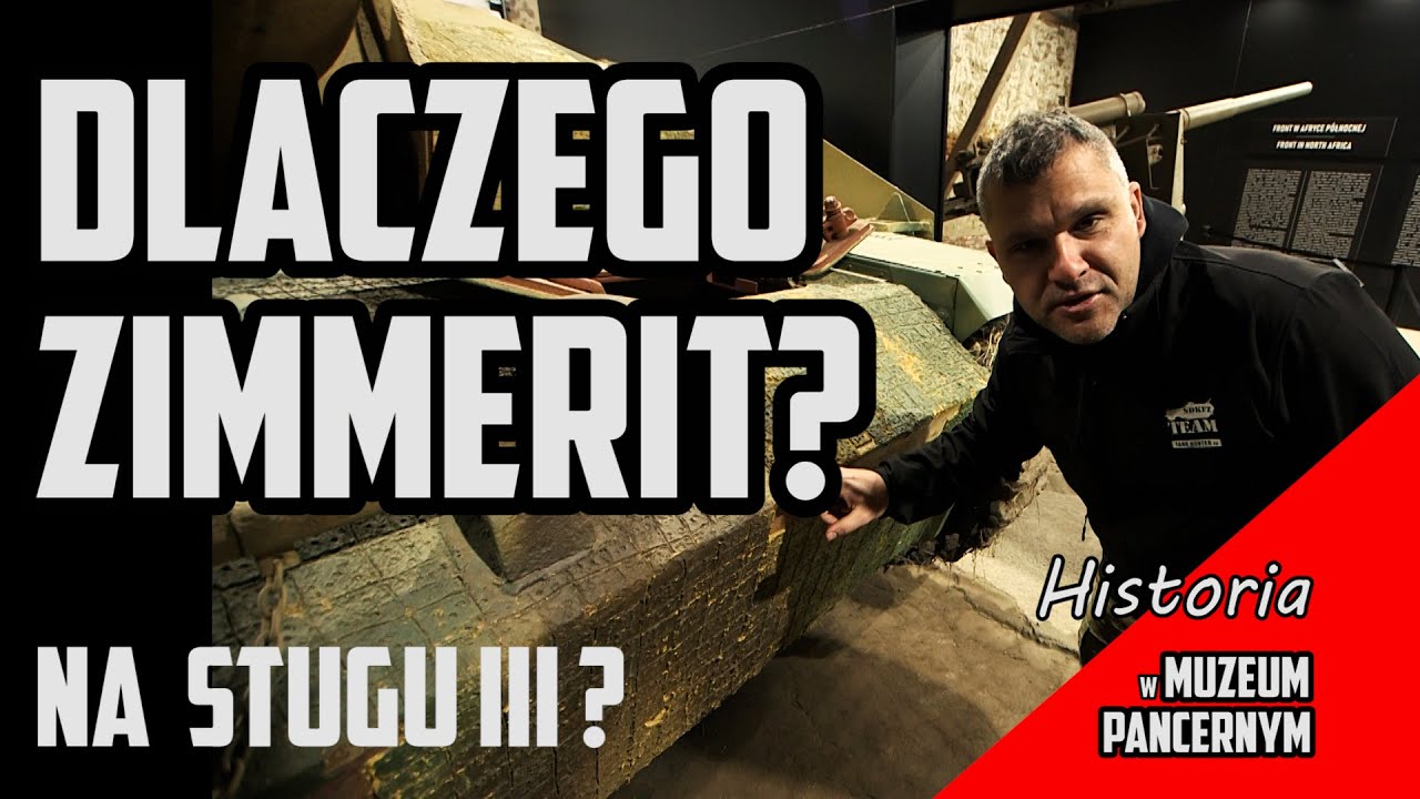 Historia w Muzeum Pancernym #14 Po co na czołgu Zimmerit?