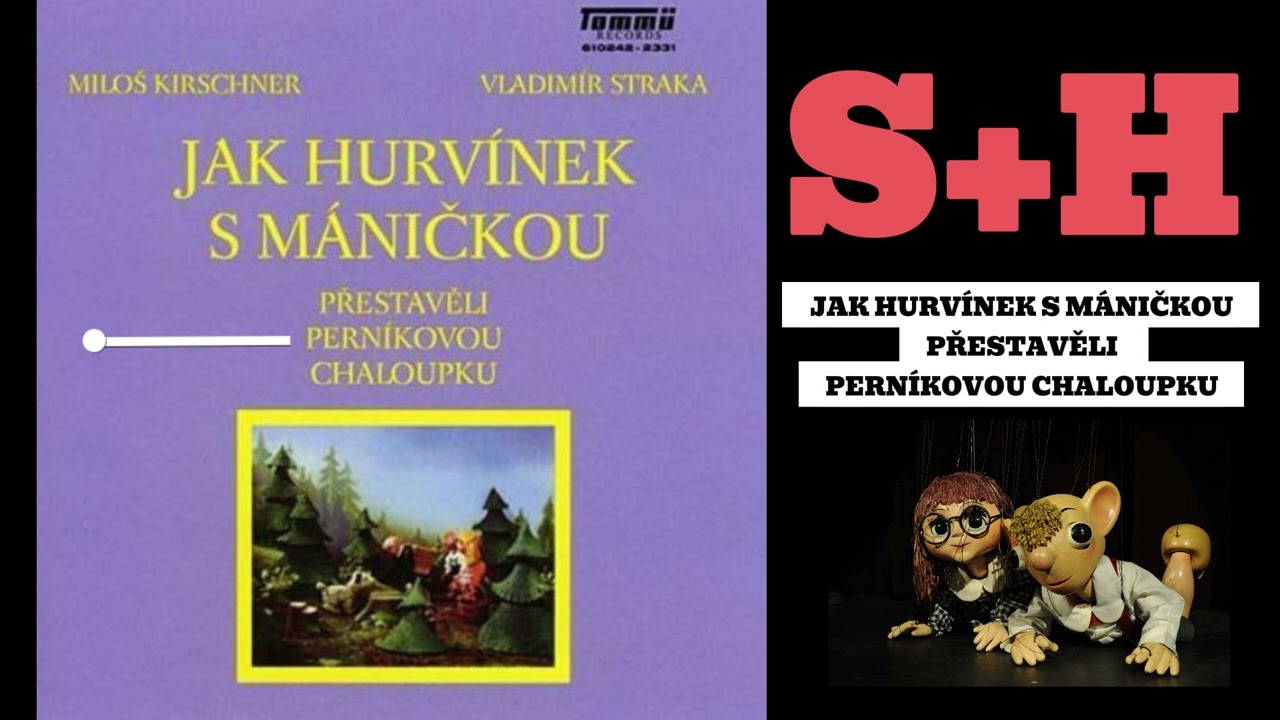 Jak Hurvínek s Máničkou přestavěli perníkovou chaloupku | NA POSLECH | AUDIO