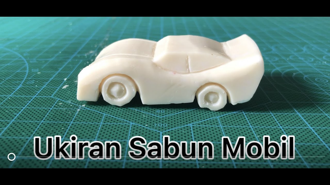 Ukiran Sabun Bentuk Mobil || Ukiran Sabun Yang Mudah