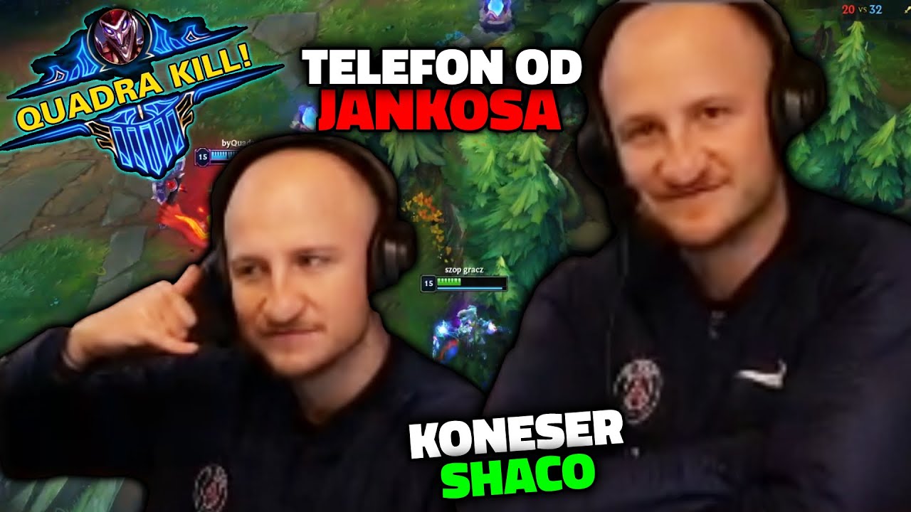 PARIS PLATYNOV - QUADRA SHACO,  JANKOS NA TELEFONIE, DUO Z WIDZEM | LOL #8