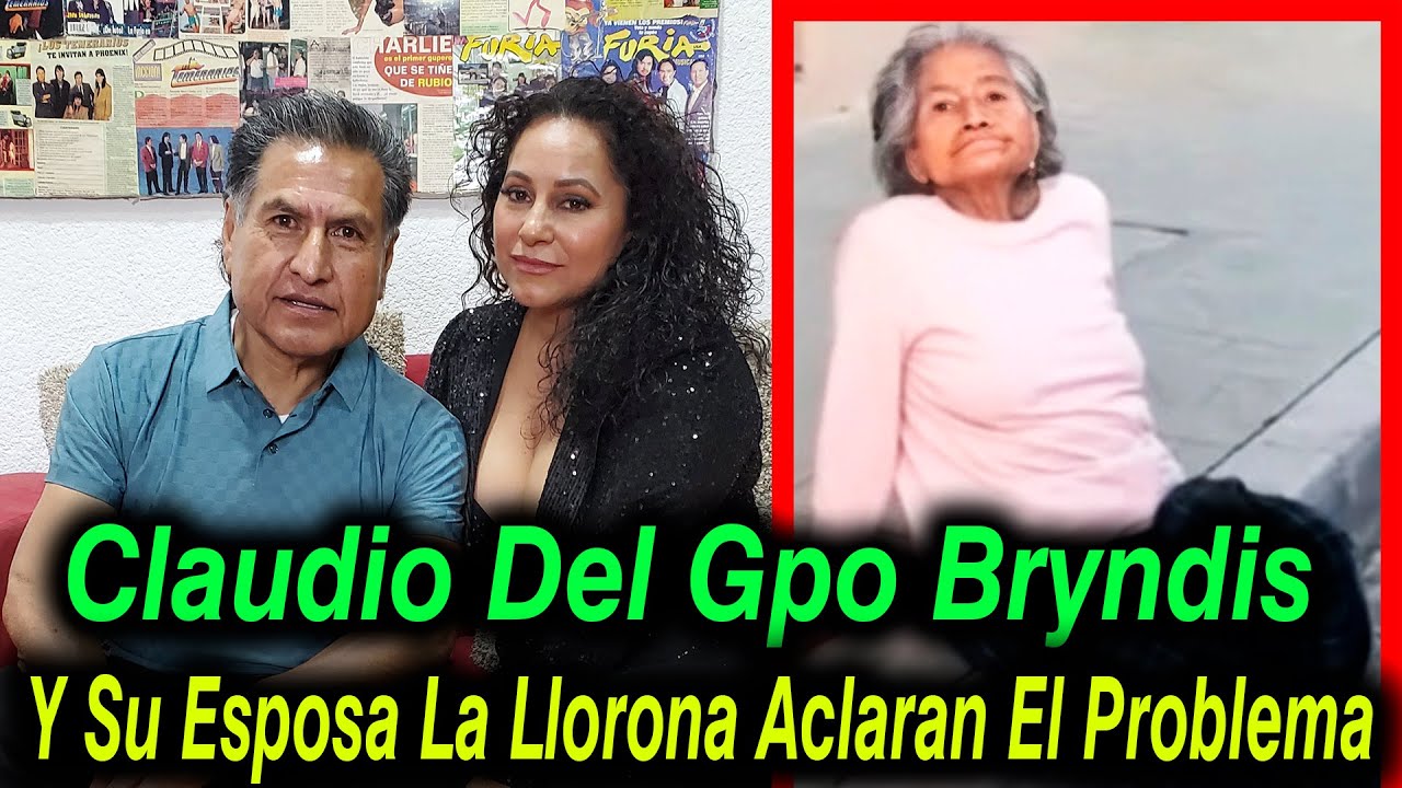 Claudio Pablo Del Grupo Bryndis y Su Esposa La Llorona Aclaran El Problema Del Desalojo De Su Madre