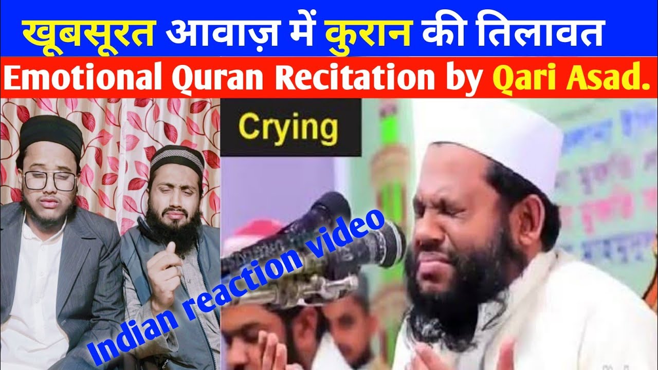 Emotional Quran Recitation By Qari Saidul Islam Asad. Quran tila. Indian reaction video .Husain bro