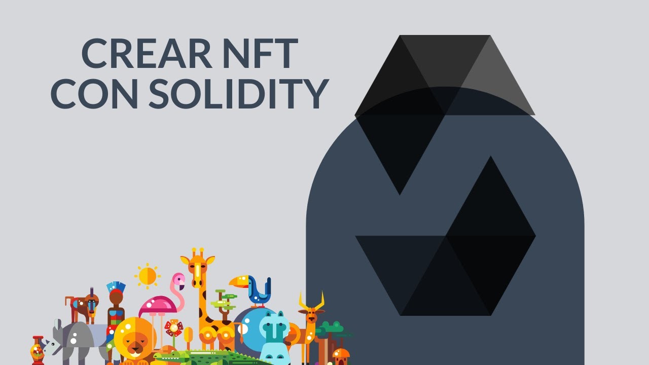 Cómo crear colección NFT con SOLIDITY - 2022