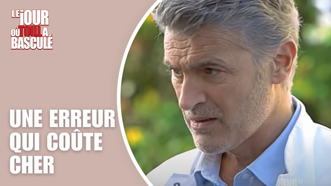 Le Jour où tout a basculé - Erreur qui coûte cher