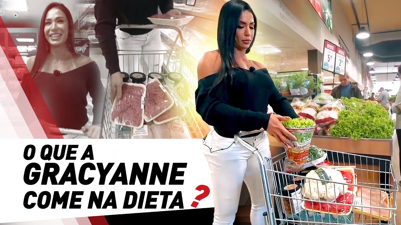 O QUE A GRACYANNE BARBOSA COME? | COMPRAS DA DIETA NO SUPERMERCADO