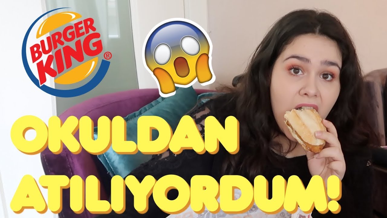 BURGER KING MUKBANG - Neredeyse Okuldan Atılıyordum! #mukbang