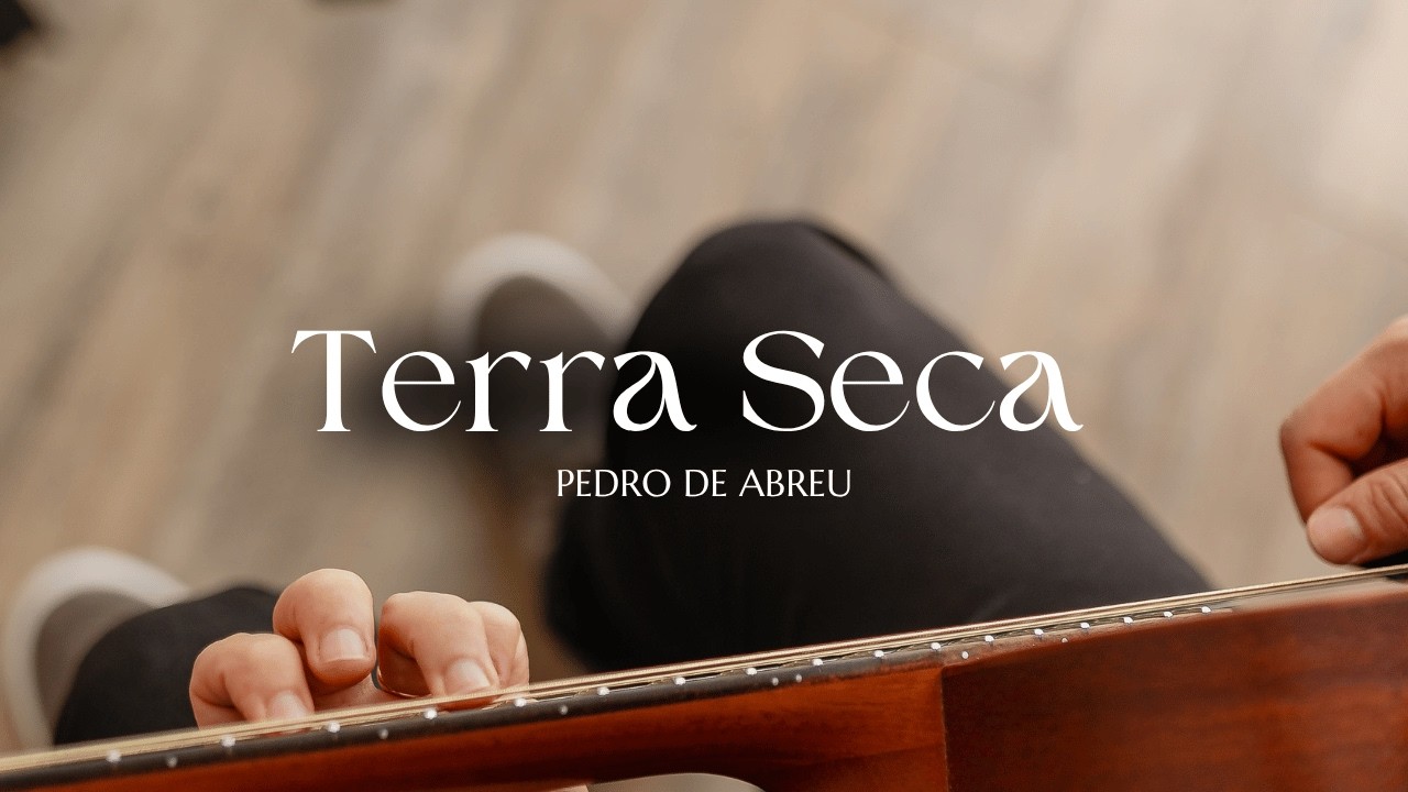 Terra Seca | Fraternidade São João Paulo II - Fingerstyle | Pedro de Abreu