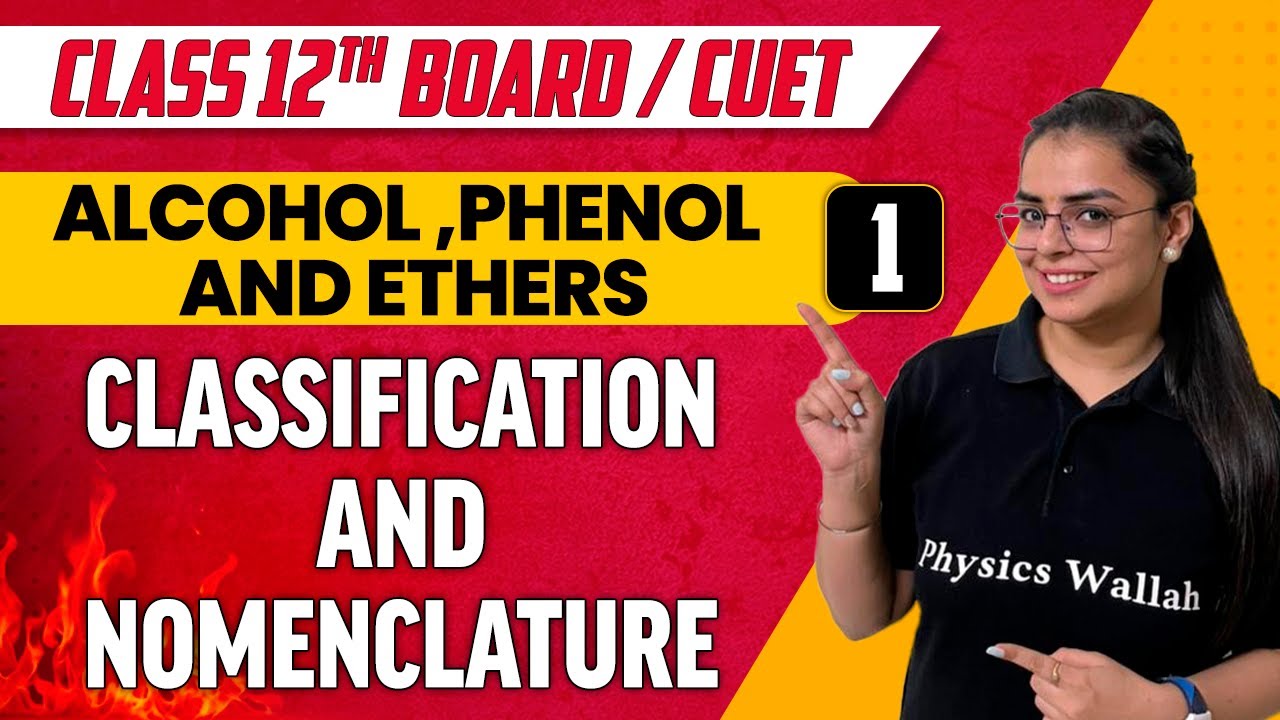 Alcohol ,Phenol and Ethers 01 | Classification and Nomenclature | Class 12th/CUET