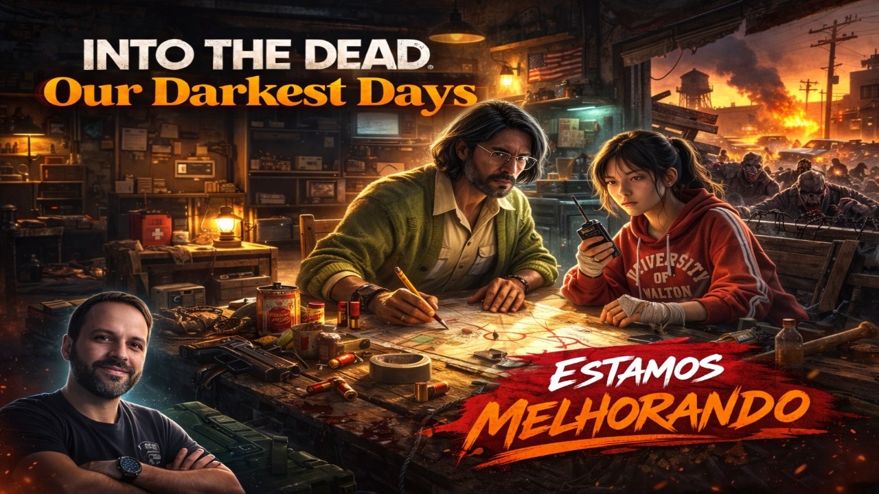 AS COISAS ESTÃO COMEÇANDO A MELHORAR | Into The Dead: Our Darkest Days