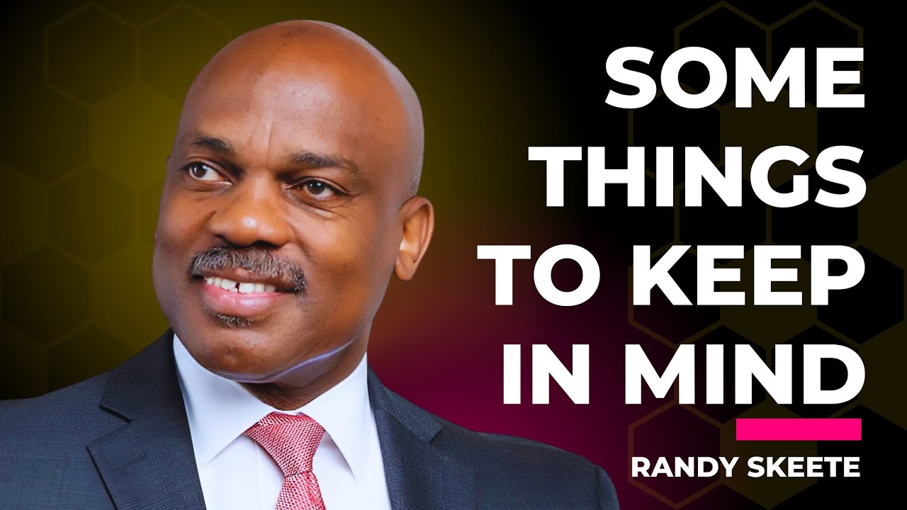 Some Things to Keep in Mind | Randy Skeete
