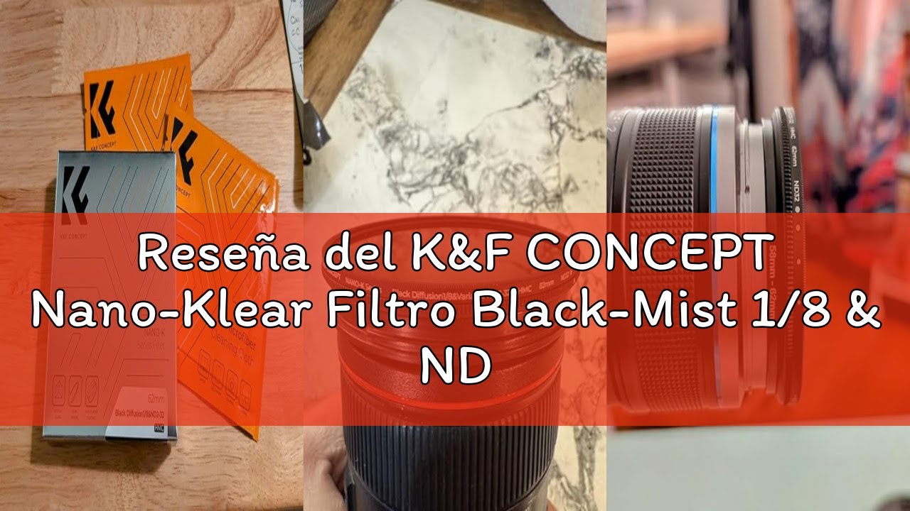 Reseña del K&F CONCEPT Nano-Klear Filtro Black-Mist 1/8 & ND2-32, 67mm Filtro Black Diffusion 1/8 &