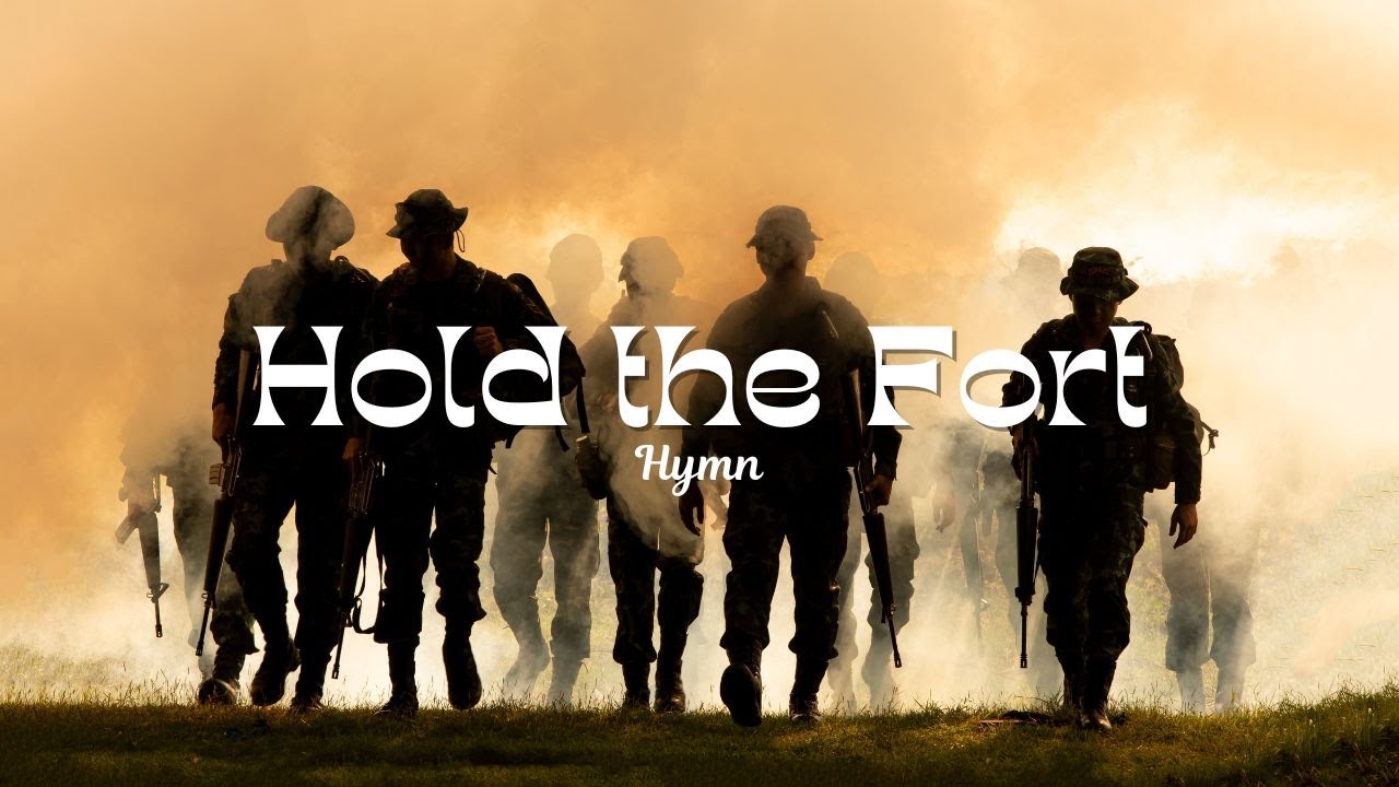 Hold the Fort, For I am Coming, Jesus Signal Still - Hymn with Lyrics