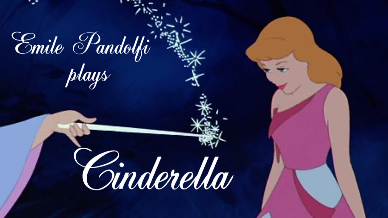 A Dream Is a Wish Your Heart Makes (Cinderella) - Emile Pandolfi