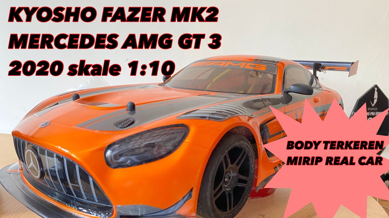 RC CAR KYOSHO MERCEDES AMG GT3 skale 1/10 fazer mk2 / TES SPEED /UNBOXING