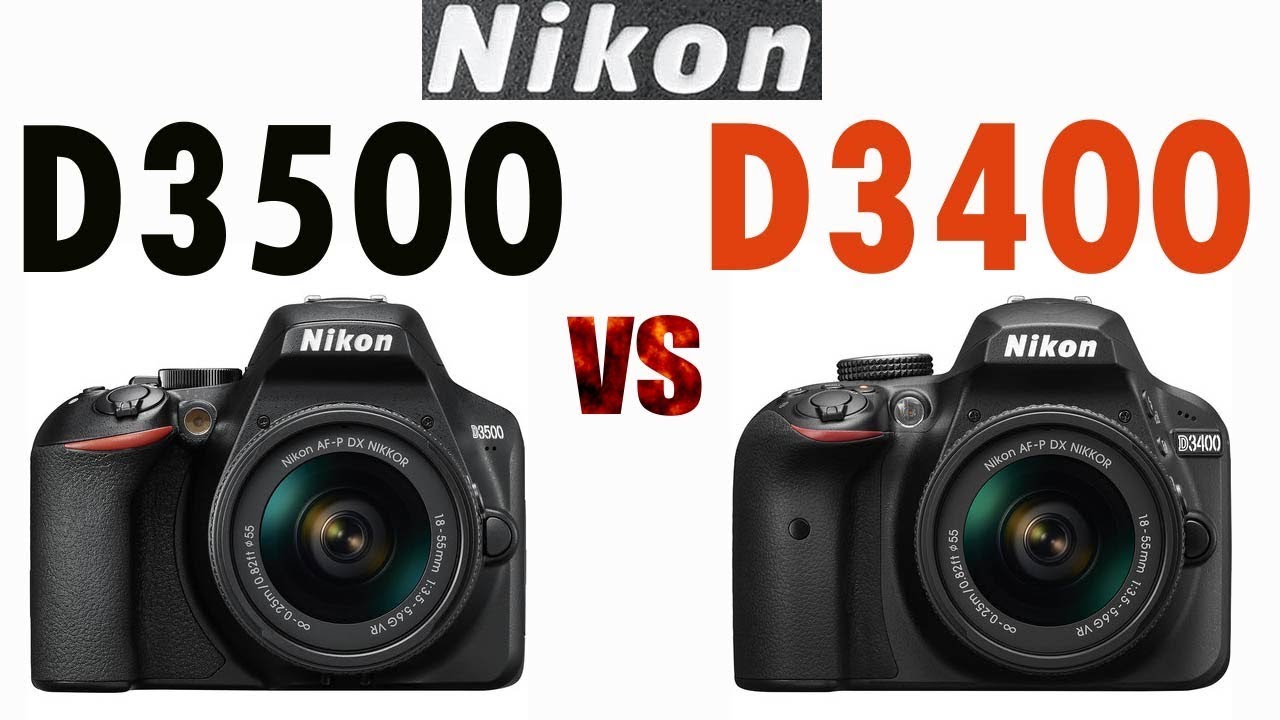 Nikon D3500 vs Nikon D3400