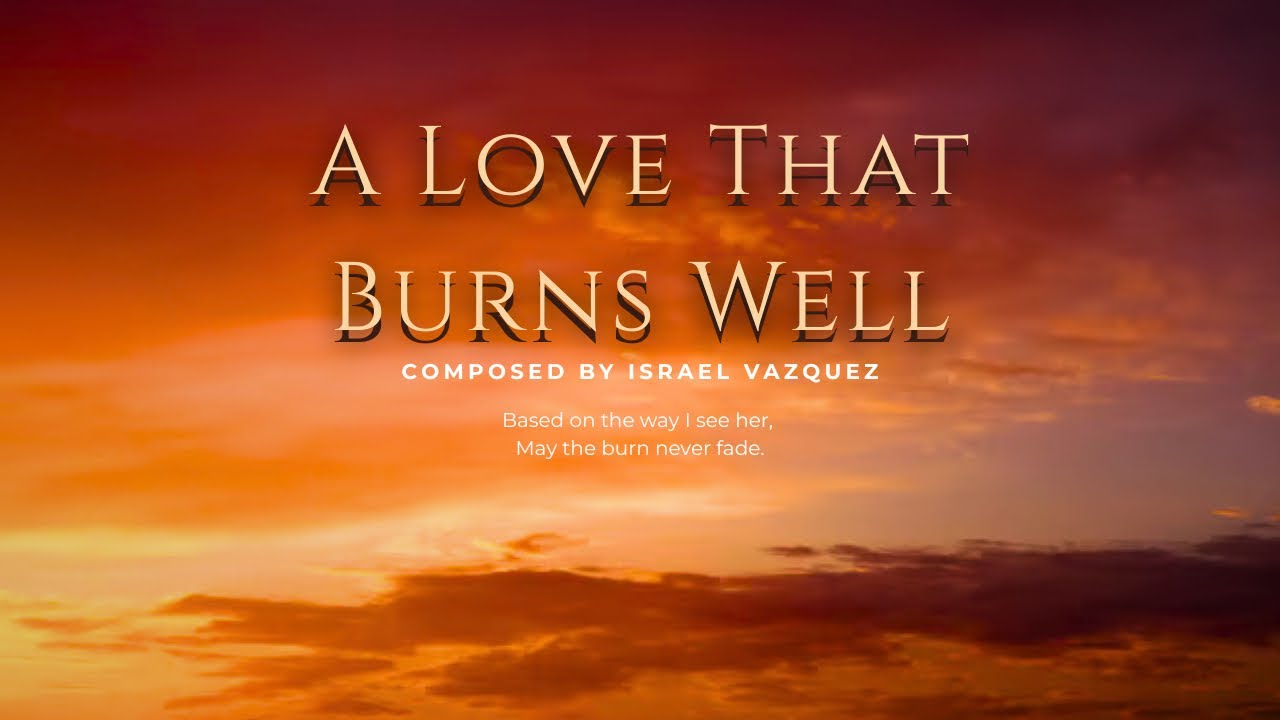 Israel Vazquez - A Love That Burns Good (Official  Score)