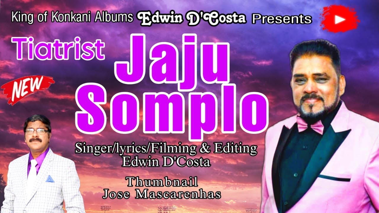 New Konkani Songs 2023 LATEST SONG - TIATRIST JAJU  SOMPLO - By Edwin D’Costa / HEART TOUCHING