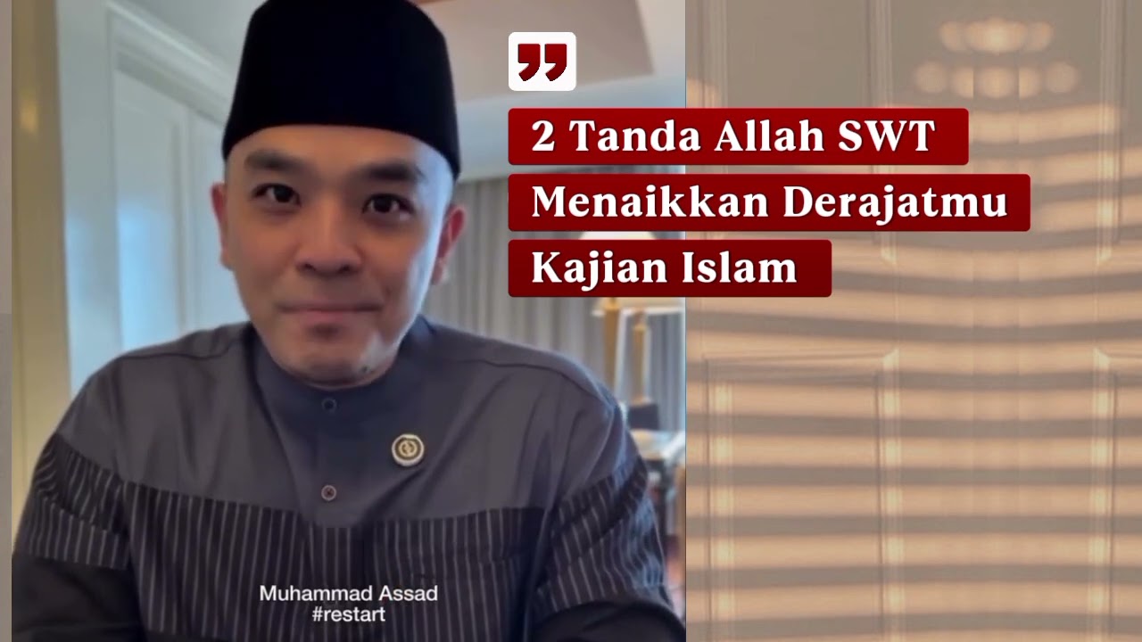 2tanda Allah SWT menaikkan Derajatmu|ustadz Muhammad Assad 
