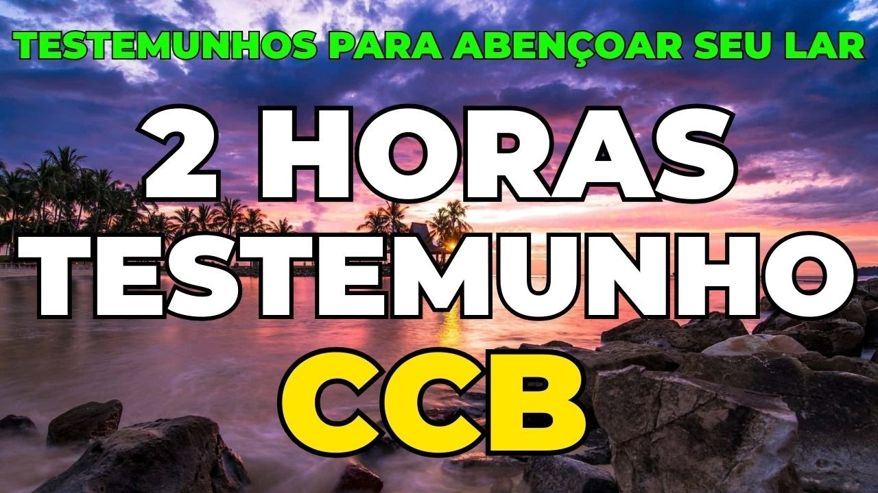 2 HORA DE FORTES TESTEMUNHOS PARA ABENÇOAR SEU LAR