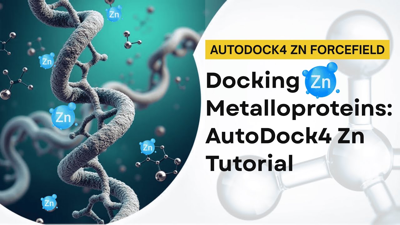Zinc Metalloprotein Docking using Autodock4 | AutoDock4Zn complete Tutorial | Step-by-Step Guide