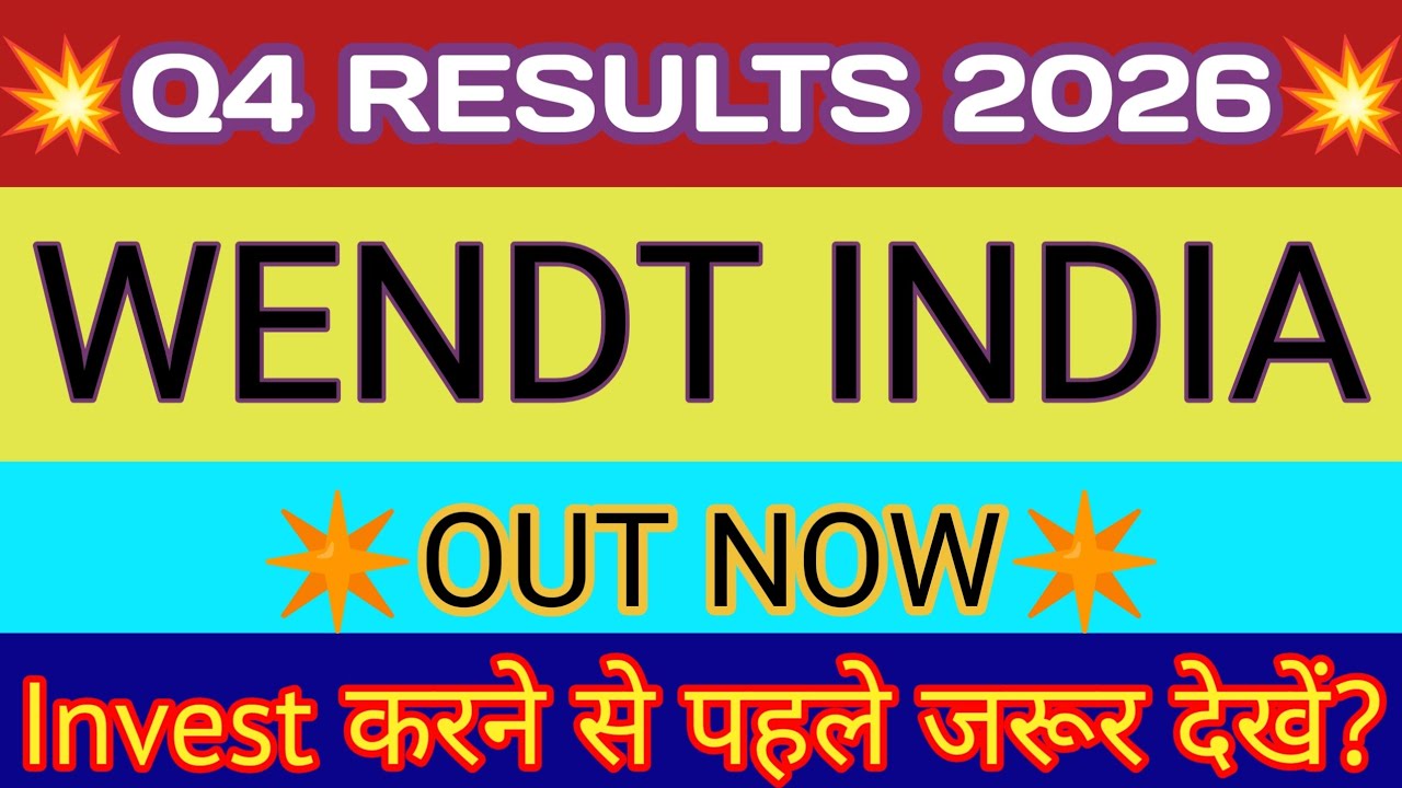 Wendt India Q4 Results 2026 🔴 Wendt India Results 🔴 Wendt India Share 🔴 Wendt India Share Analysis
