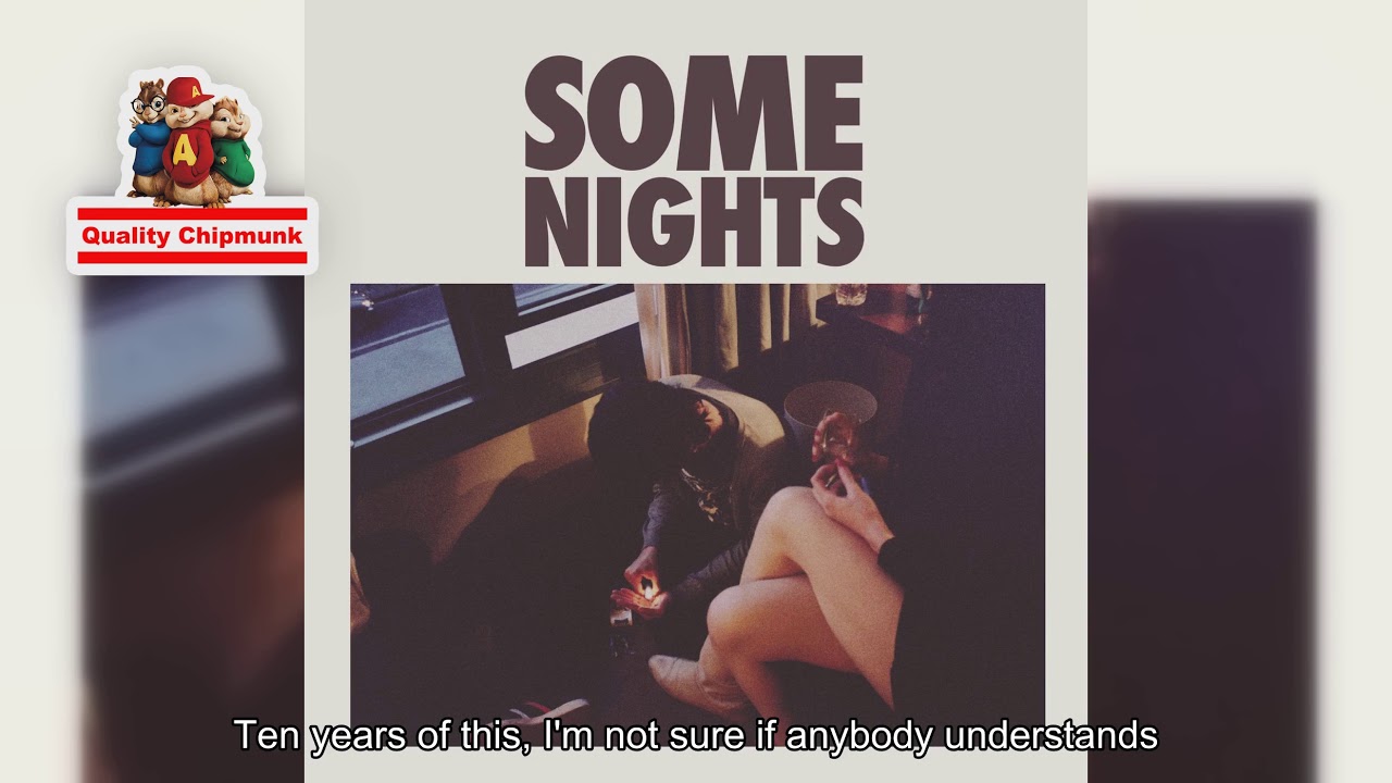 fun - Some Nights [Quality Chipmunk]