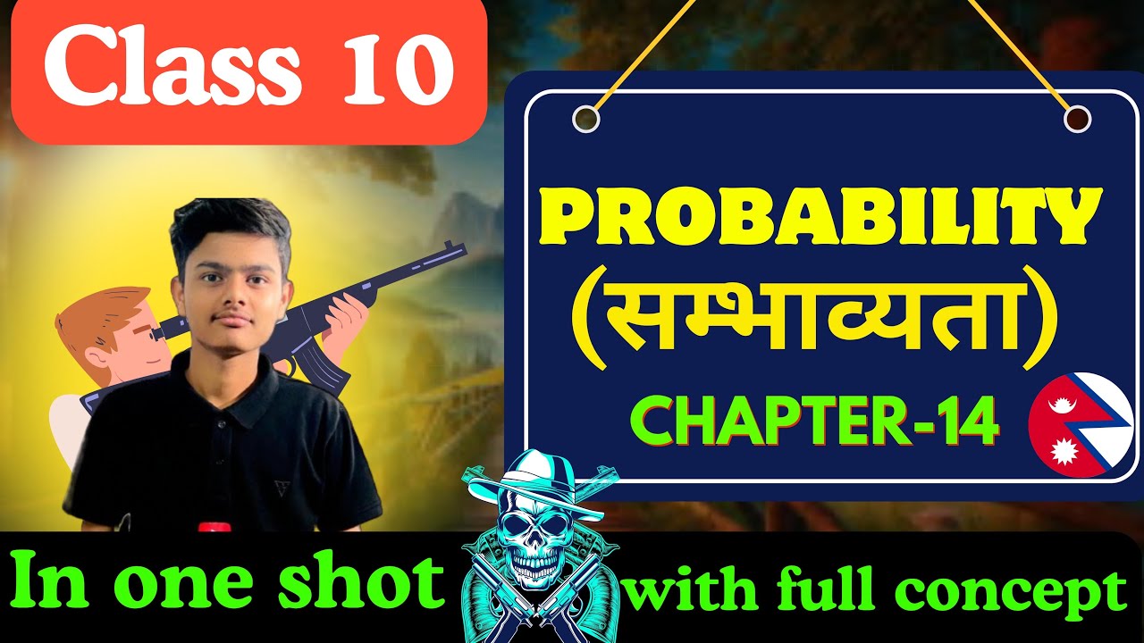 Probability full chapter || class 10 mathematics chapter 14 || SEE math past year question solution