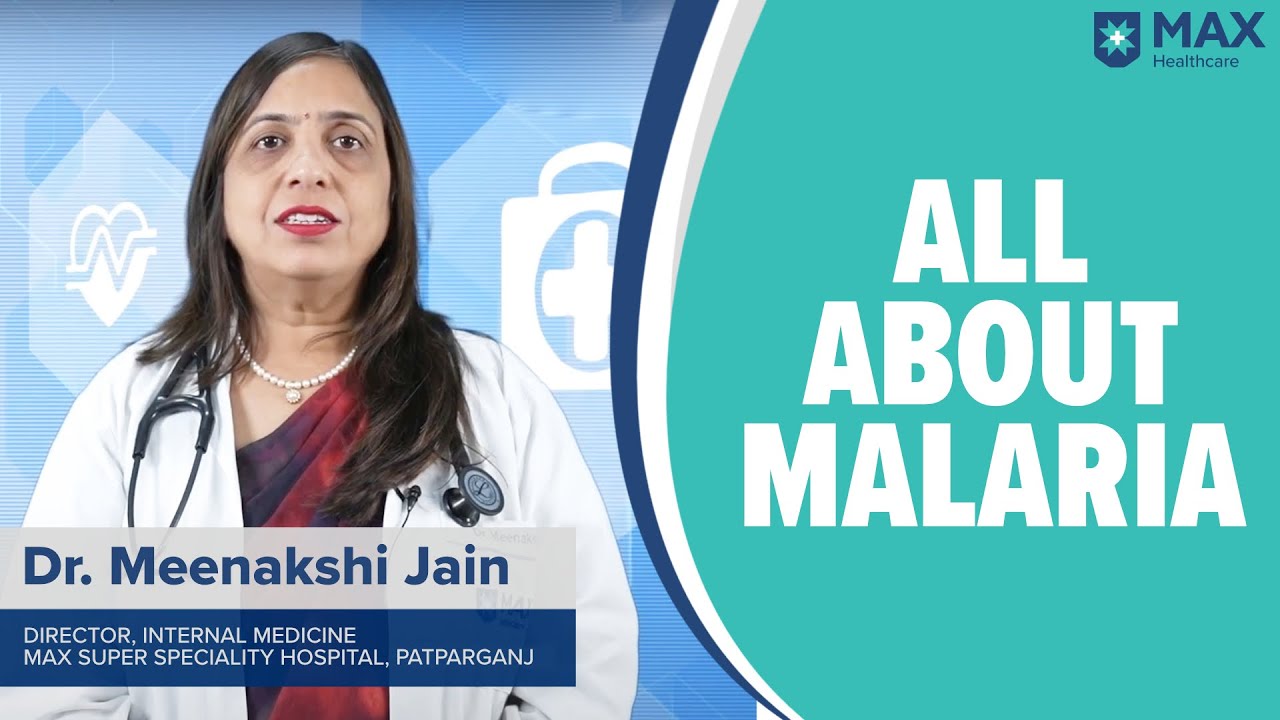 Malaria: Symptoms, Prevention & Diagnosis | Max Hospital