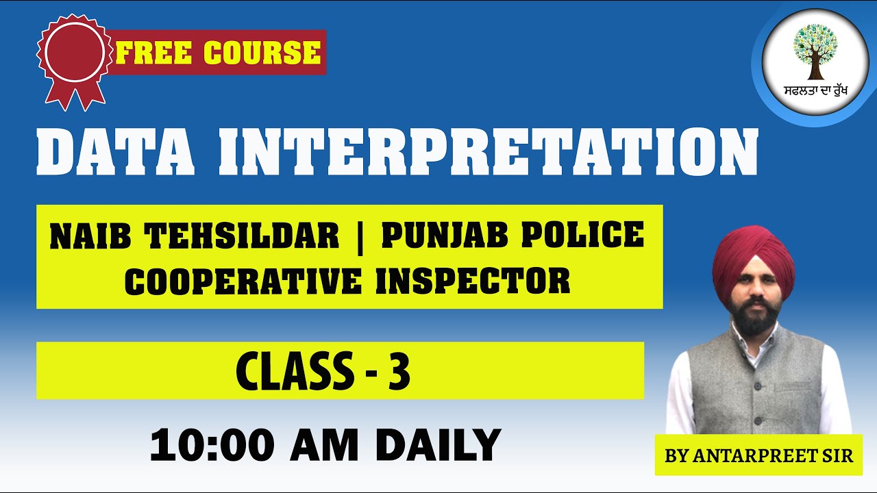 Data Interpretation | Class - 3 | Naib Tehsildar | By - Antarpreet Sir