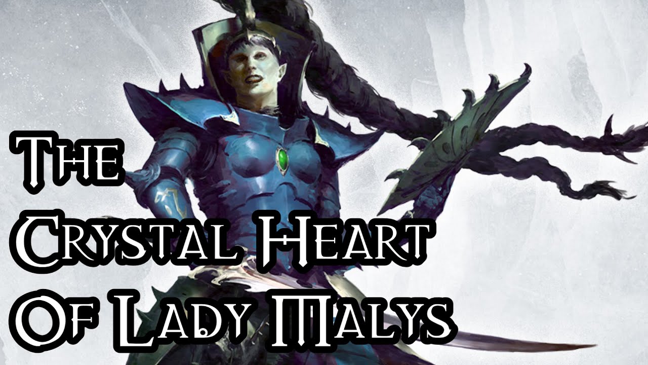 The Crystal Heart Of Lady Malys - 40K Theories