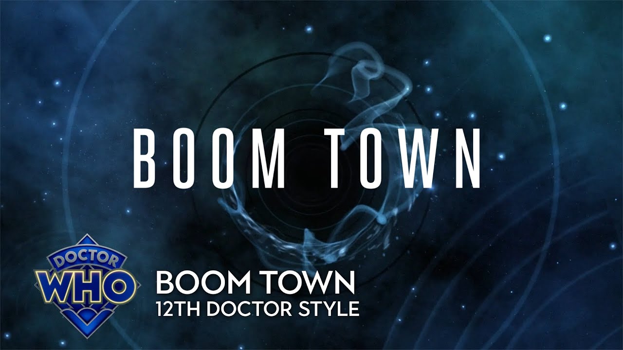 Doctor Who: Boom Town - 12th Doctor Style