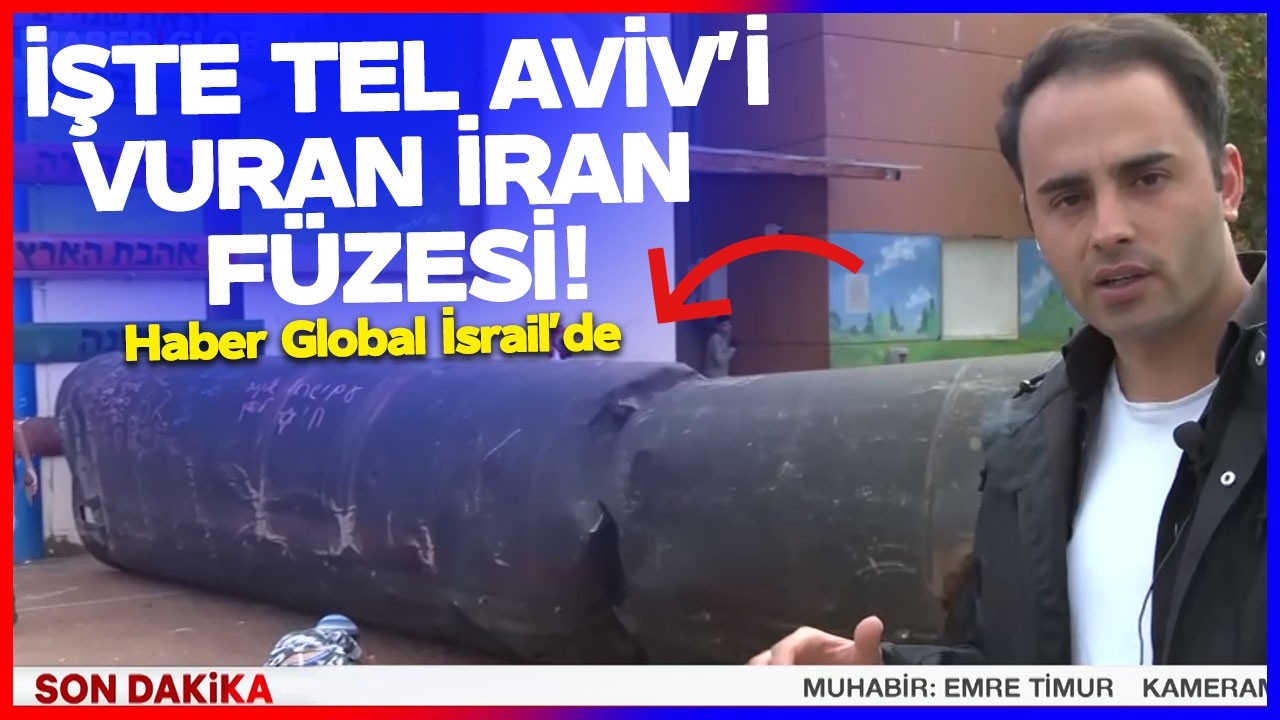 İŞTE TEL AVİV'İ VURAN İRAN F&Uuml;ZESİ! Haber Global İsrail'de