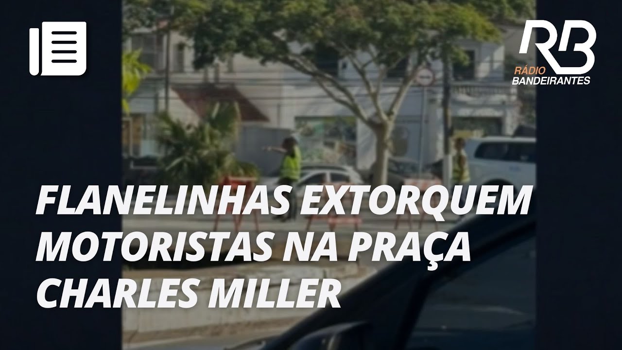 Flanelinhas cercam motoristas na Pra&ccedil;a Charles Miller e cobram por vaga