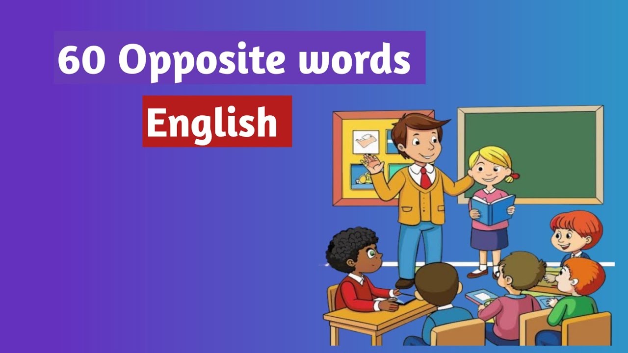 Opposite words English scholarship exam class 4 part 2