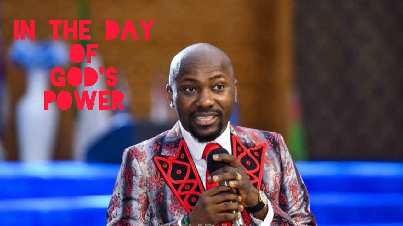 IN THE DAY OF GOD'S POWER | APOSTLE JOHNSON SULEMAN