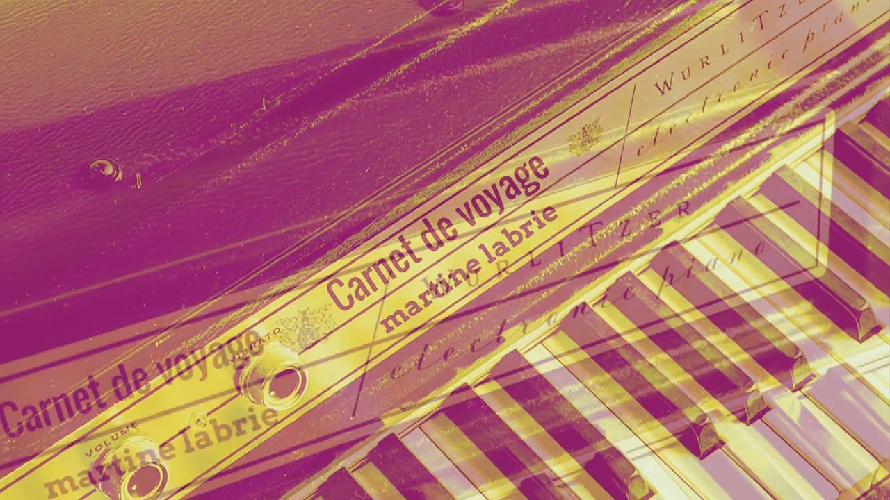 Martine Labrie - Carnet de voyage (Wurlitzer) (Official Music Video)