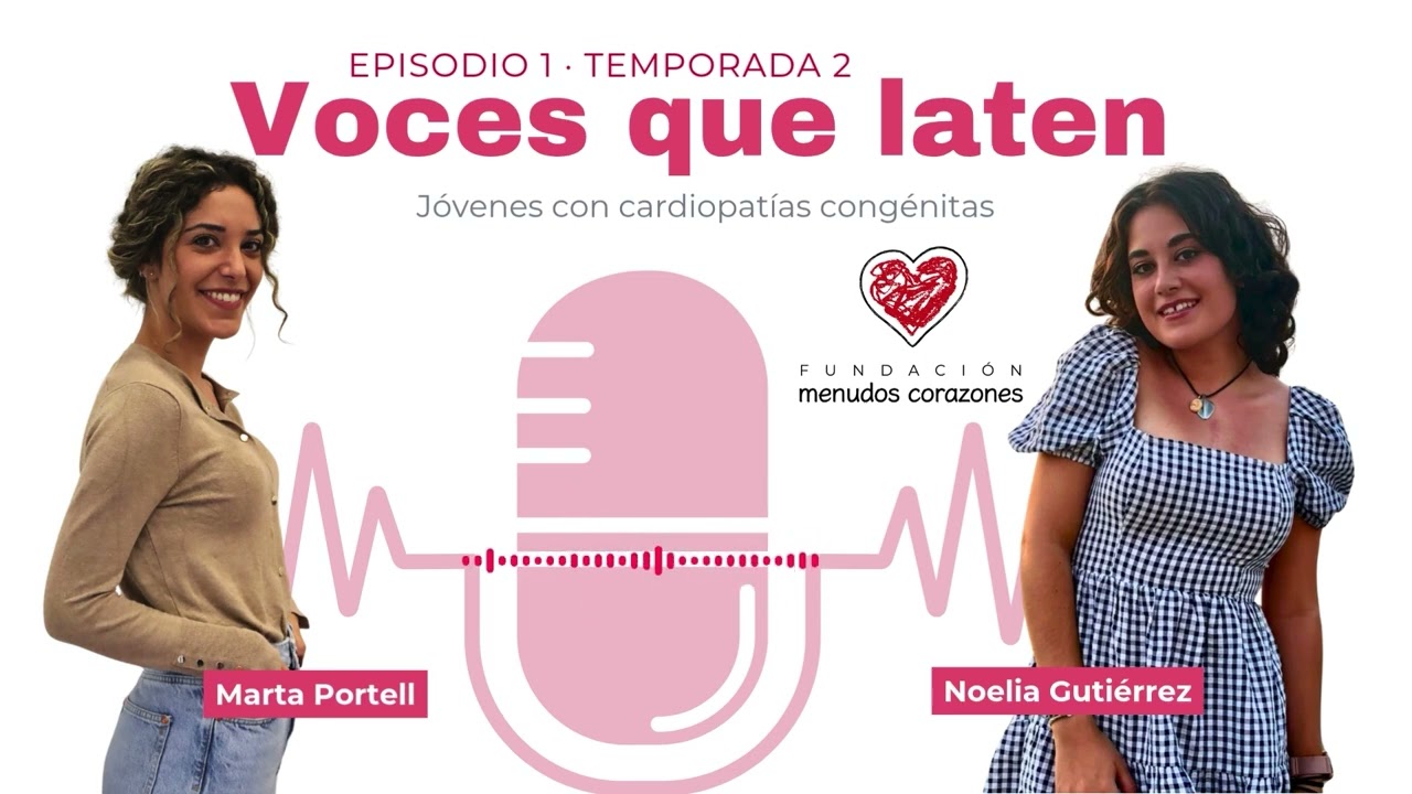 Voces que laten. Episodio 9 - De pediatría a adultos: emociones y sensaciones. La voz de Noelia