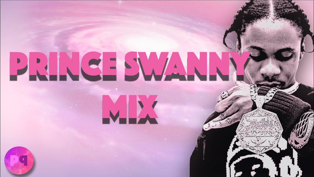 PRINCE SWANNY 2019 MIX