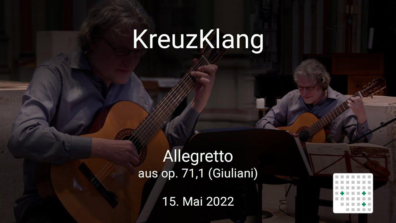 KreuzKlang 2022-05-15: Allegretto aus op. 71,1 (Giuliani)