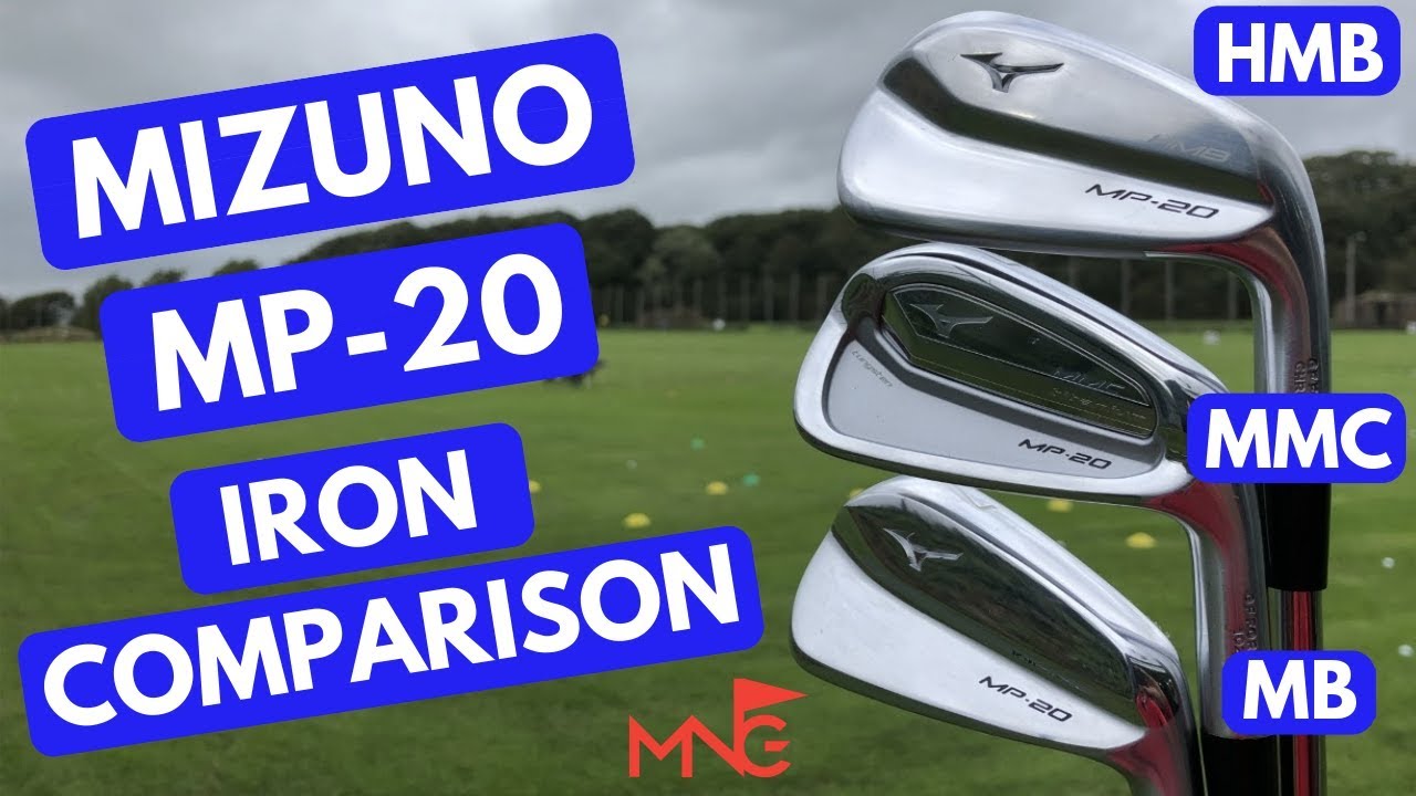 Mizuno MP-20 Iron Comparison - MB v MMC v HMB