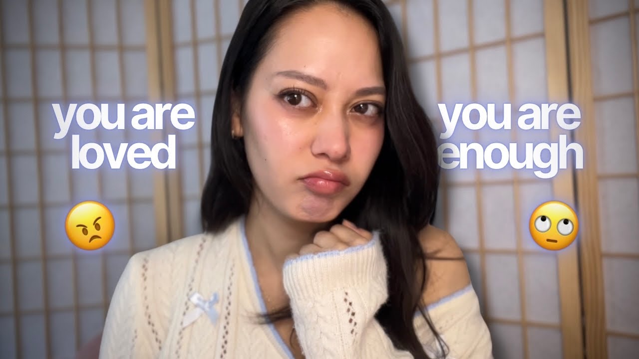 ASMR positive affirmations but I’m ANGRY