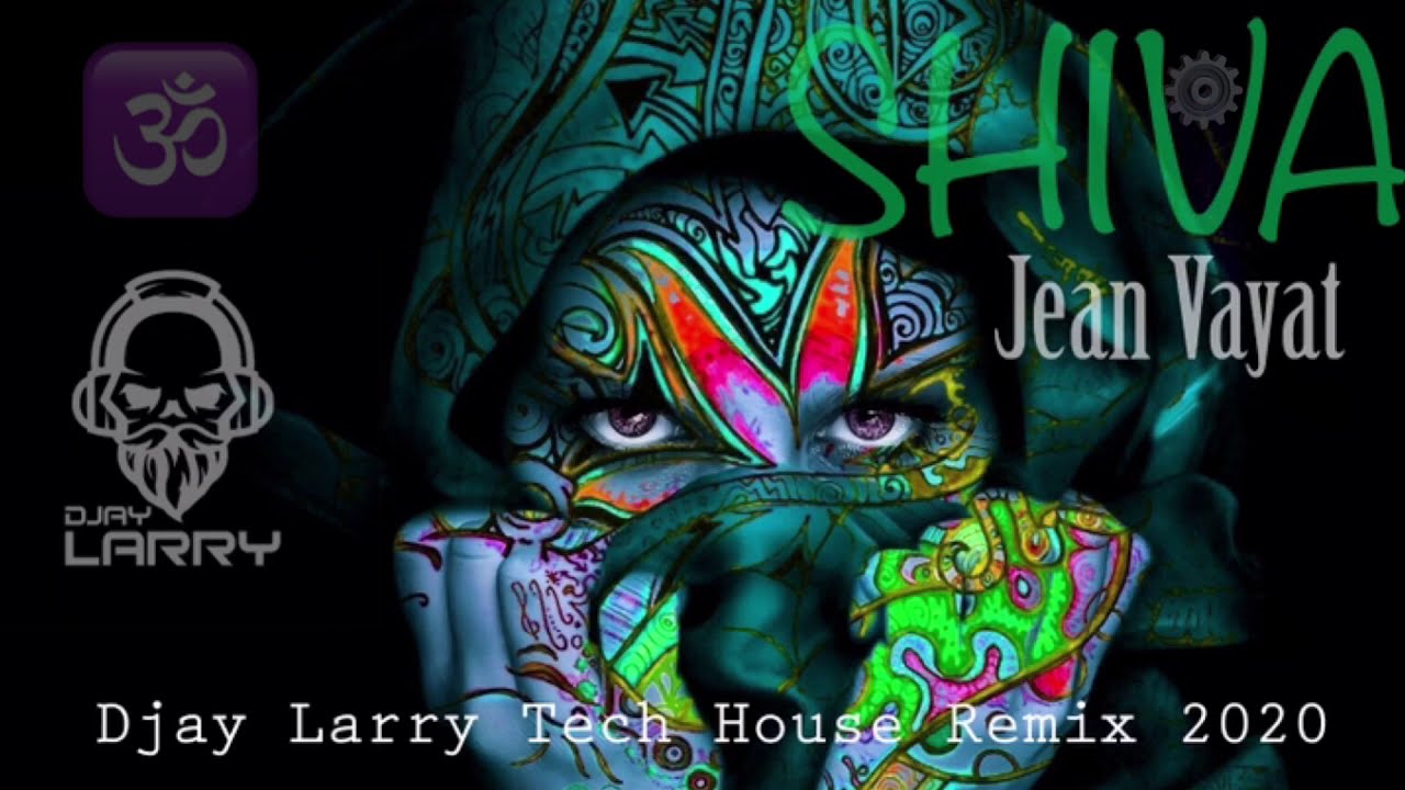 Jean Vayat - Shiva (@DJAYLARRY MIX)