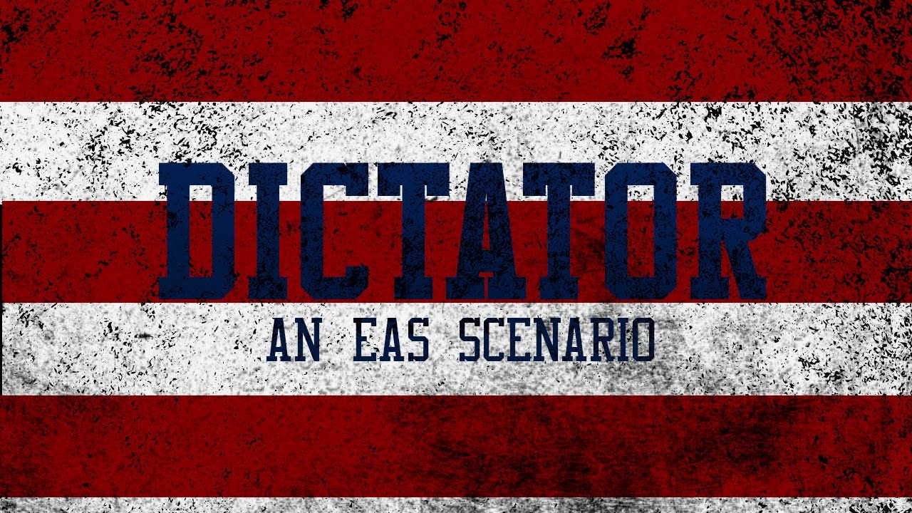 ДИКТАТОР: Сценарий EAS