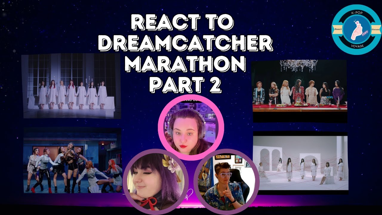 React to Dreamcatcher Marathon Part 2 - What, Piri, Breaking Out & Deja Vu