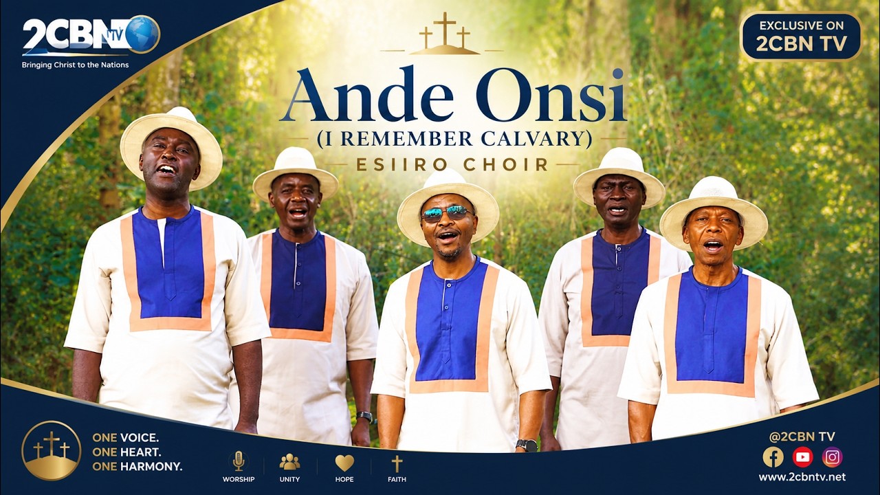 Ande Onsi (I Remember Calvary) | ESIIRO choir