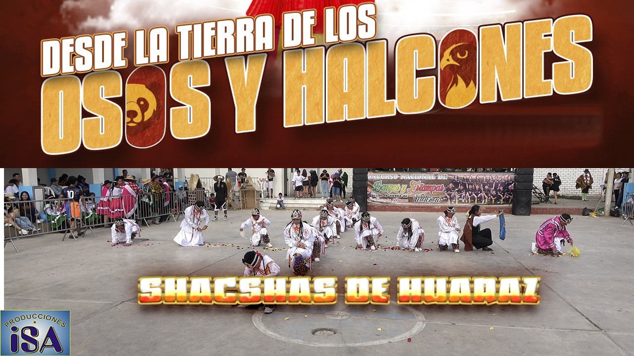 SHACSHAS DE HUARAZ - ANCASH - PRIEH PERÚ - CONCURSO AMANTES DEL FOLKLOR 2026 - PRODUCCIONES ISA - 4K